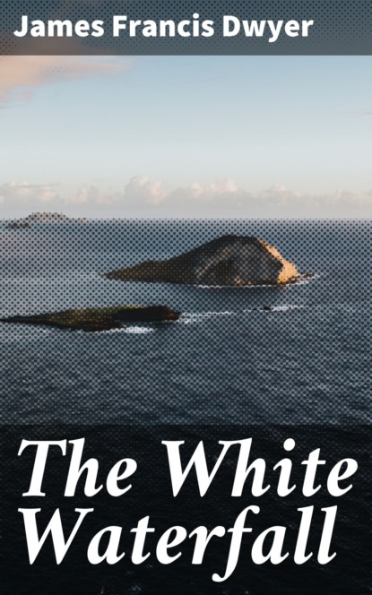

The White Waterfall