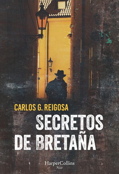 Carlos G. Reigosa - Secretos de Bretaña