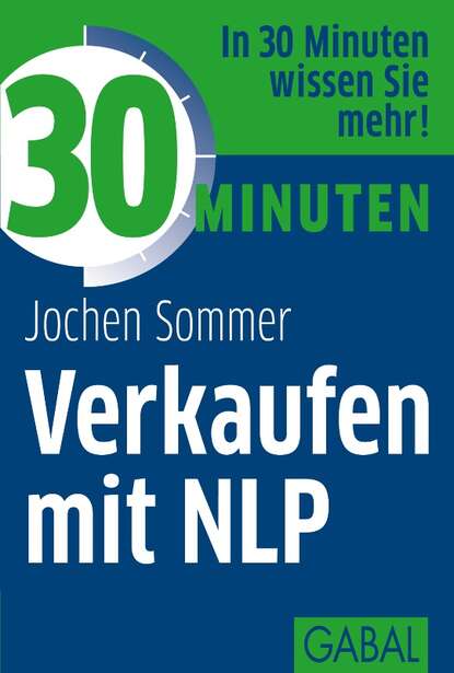 Jochen Sommer - 30 Minuten Verkaufen mit NLP