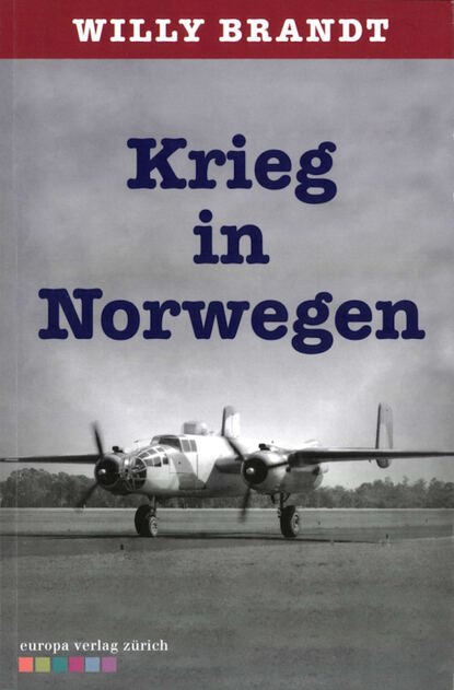 Willy Brandt - Krieg in Norwegen