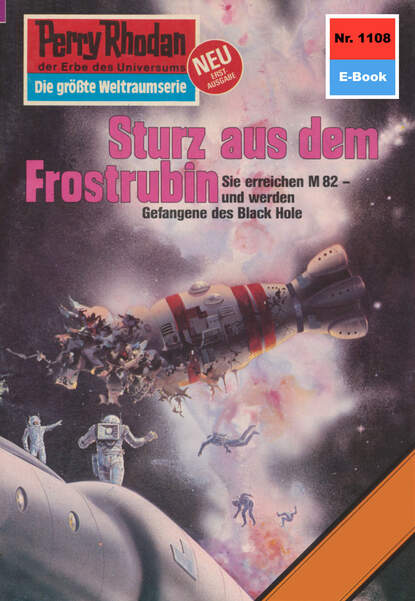 William Voltz - Perry Rhodan 1108: Sturz aus dem Frostrubin