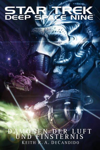 Кит Р. А. ДеКандидо - Star Trek - Deep Space Nine 8.04: Dämonen der Luft und Finsternis