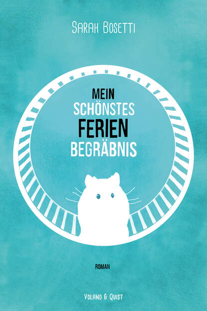 

Mein schönstes Ferienbegräbnis