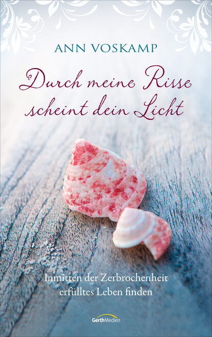 

Durch meine Risse scheint dein Licht