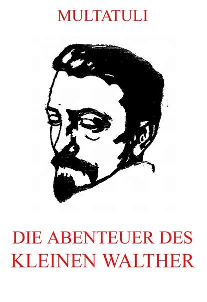 

Die Abenteuer des kleinen Walther