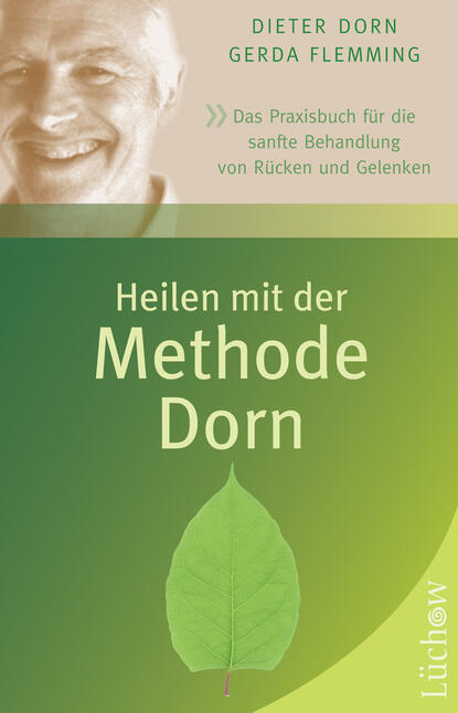 Gerda Flemming - Heilen mit der Methode Dorn