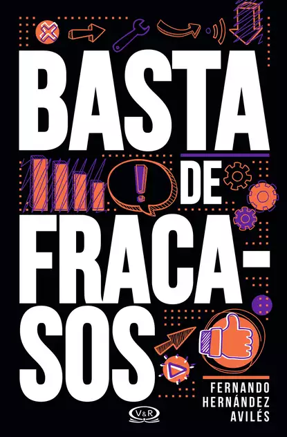 Обложка книги Basta de fracasos, Fernando Hernández Avilés