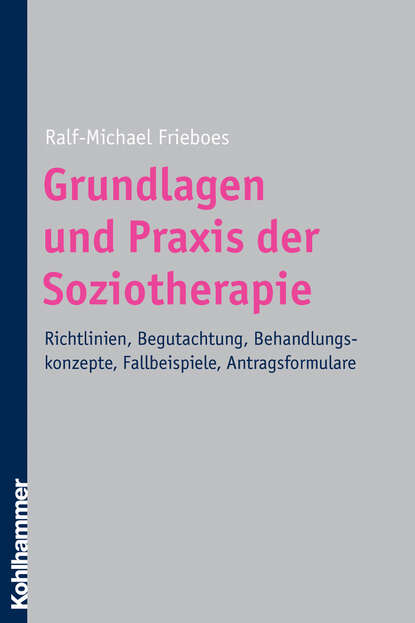

Grundlagen und Praxis der Soziotherapie