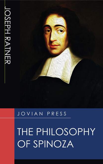 

The Philosophy of Spinoza