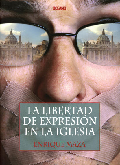 Enrique Maza - La libertad de expresión en la iglesia