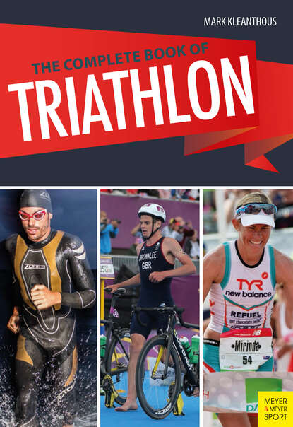 Mark  Kleanthous - The Complete Book of Triathlon