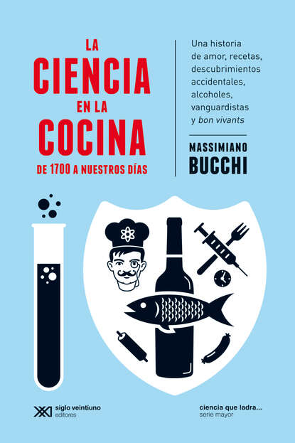Massimiano Bucchi - La ciencia en la cocina: De 1700 a nuestros días