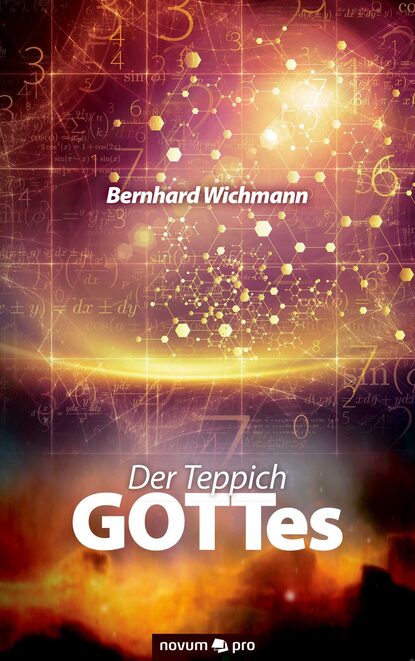 Bernhard  Wichmann - Der Teppich GOTTes