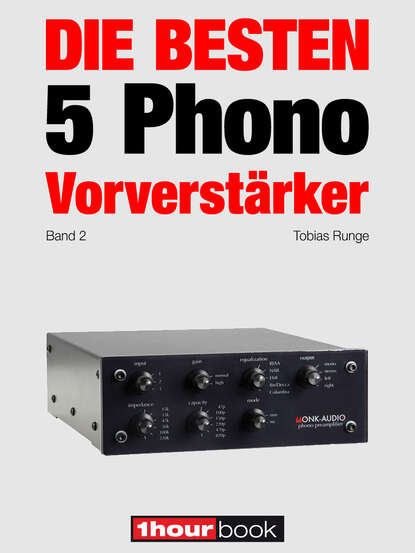 Die besten 5 Phono-Vorverstärker (Band 2) (Thomas  Schmidt). 