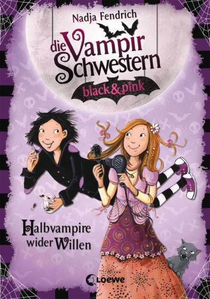 Nadja Fendrich - Die Vampirschwestern black & pink 1 - Halbvampire wider Willen