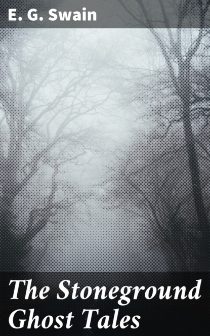 

The Stoneground Ghost Tales