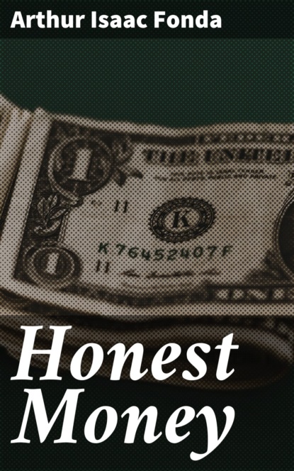 

Honest Money