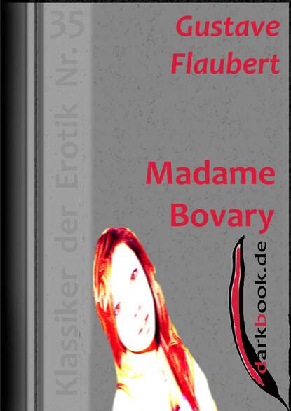 Madame Bovary - Гюстав Флобер