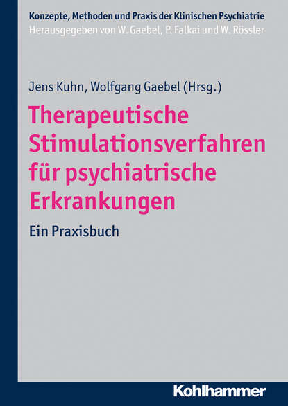 

Therapeutische Stimulationsverfahren für psychiatrische Erkrankungen