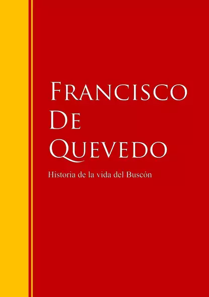 Обложка книги Historia de la vida del Buscón, Francisco de Quevedo