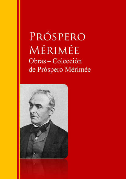 Проспер Мериме - Obras ─ Colección  de Próspero Mérimée