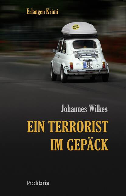 Ein Terrorist im Gepäck (Johannes  Wilkes). 