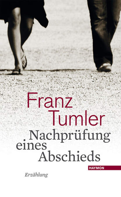 Nachprüfung eines Abschieds (Franz  Tumler). 