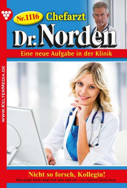 Patricia Vandenberg - Chefarzt Dr. Norden 1116 – Arztroman