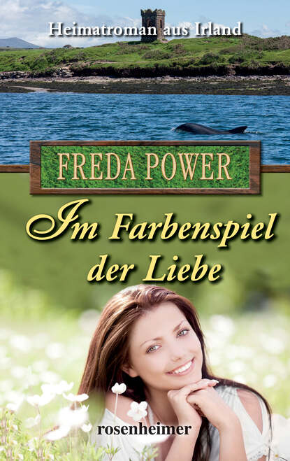 Im Farbenspiel der Liebe (Freda Power). 