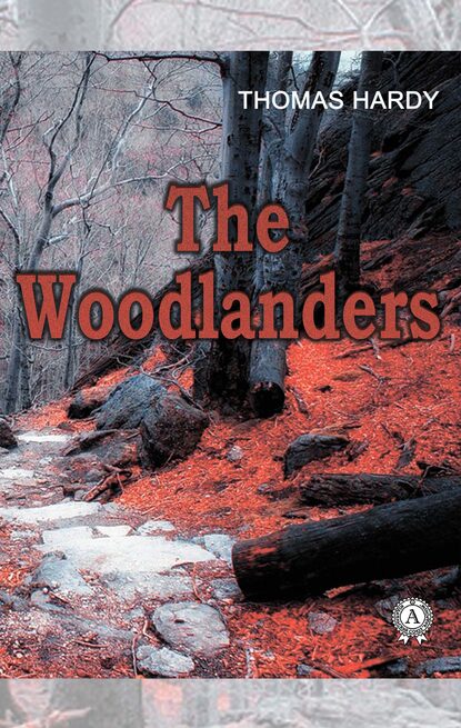 The Woodlanders : Томас Харди