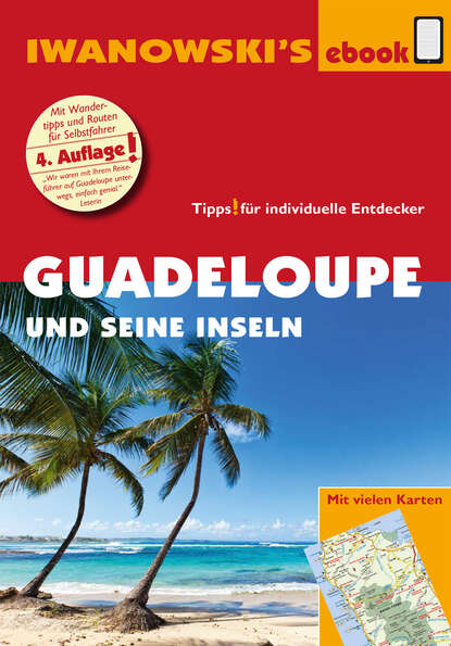 Stefan Sedlmair - Guadeloupe und seine Inseln - Reiseführer von Iwanowski