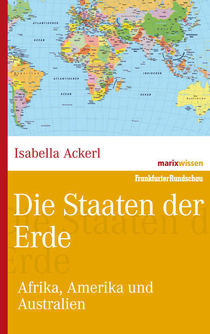 Isabella Ackerl - Die Staaten der Erde