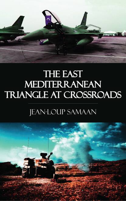 

The East Mediterranean Triangle at Crossroads