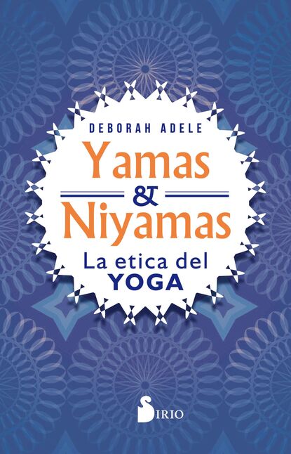 

Yamas y Niyamas