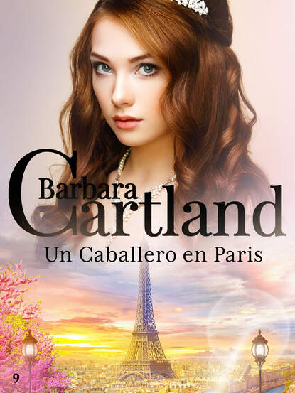 Барбара Картленд - Un Caballero en Paris