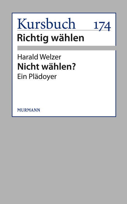 Nicht wählen? (Harald Welzer). 