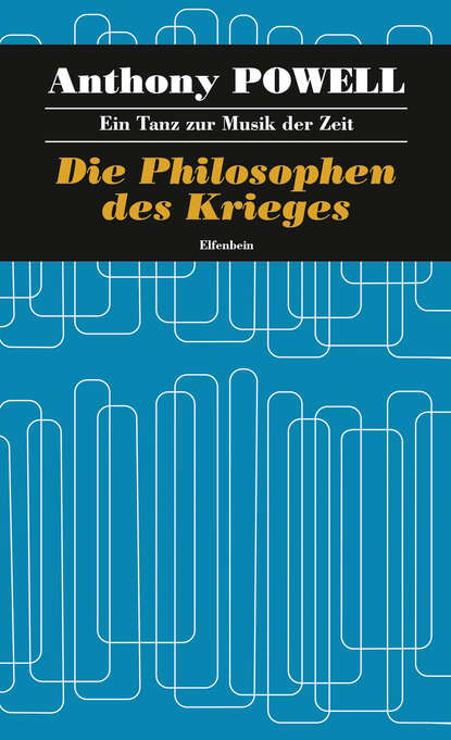 Die Philosophen des Krieges (Anthony  Powell). 