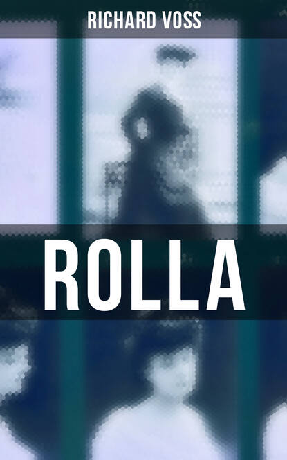 Richard Voß - Rolla