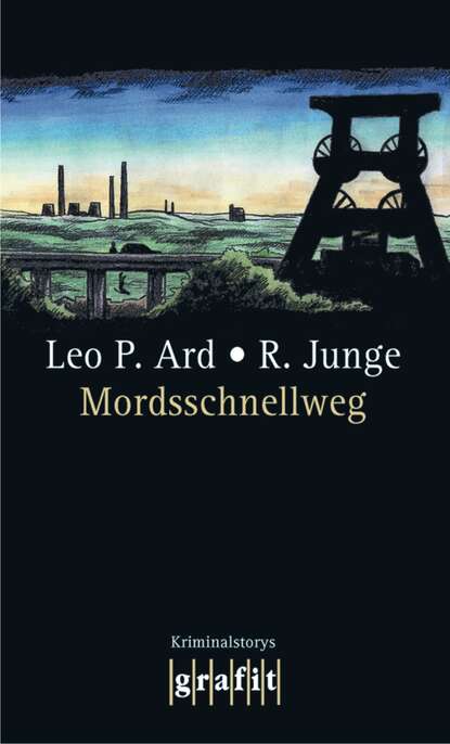 Reinhard Junge - Mordsschnellweg