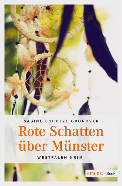 Sabine Schulze Gronover - Rote Schatten über Münster