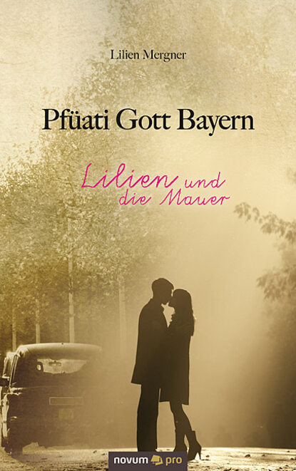 

Pfüati Gott Bayern