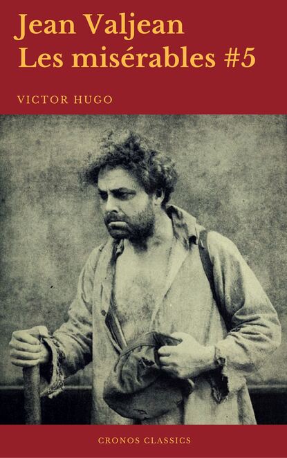

Jean Valjean (Les misérables #5)(Cronos Classics)