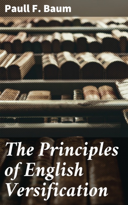 

The Principles of English Versification