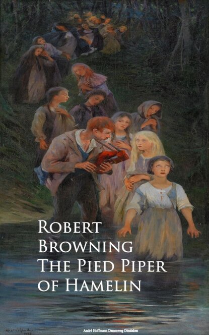 Robert Browning - The Pied Piper of Hamelin