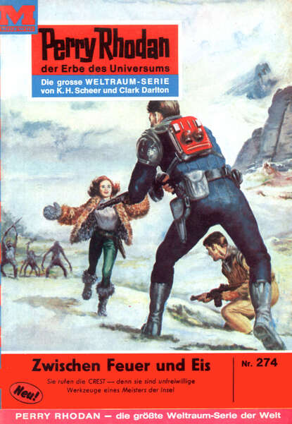 William Voltz - Perry Rhodan 274: Zwischen Feuer und Eis