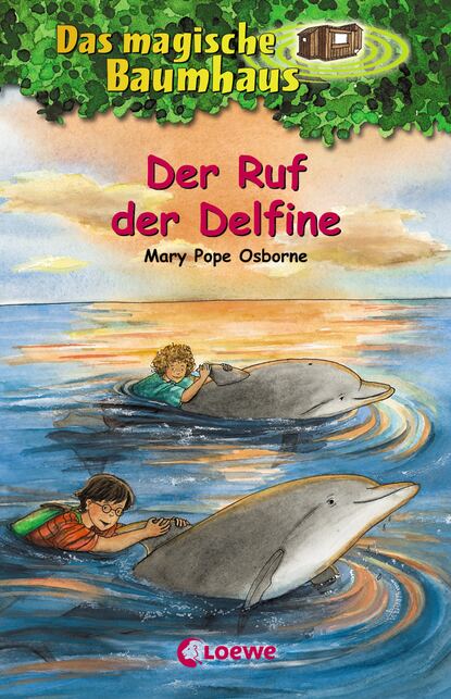 

Das magische Baumhaus 9 – Der Ruf der Delfine