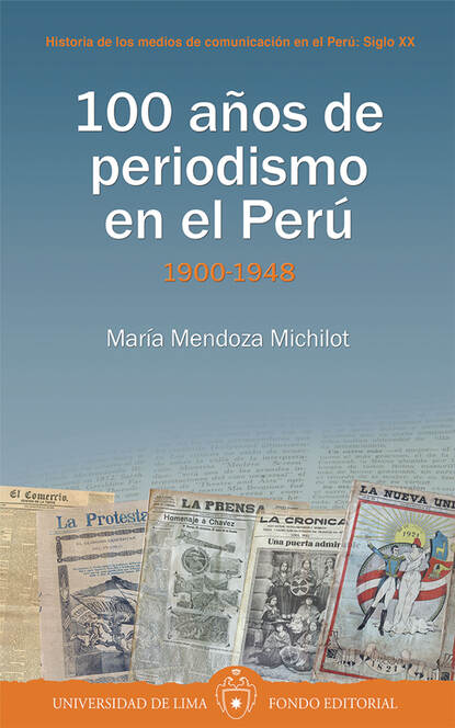 María Mendoza Micholot - 100 años de periodismo en el Perú