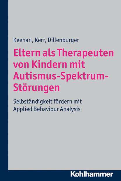 

Eltern als Therapeuten von Kindern mit Autismus-Spektrum-Störungen