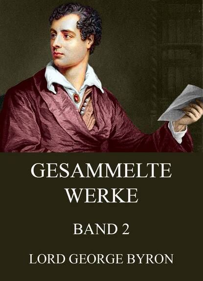 George Byron - Gesammelte Werke, Band 2