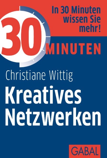Christiane Wittig - 30 Minuten Kreatives Netzwerken